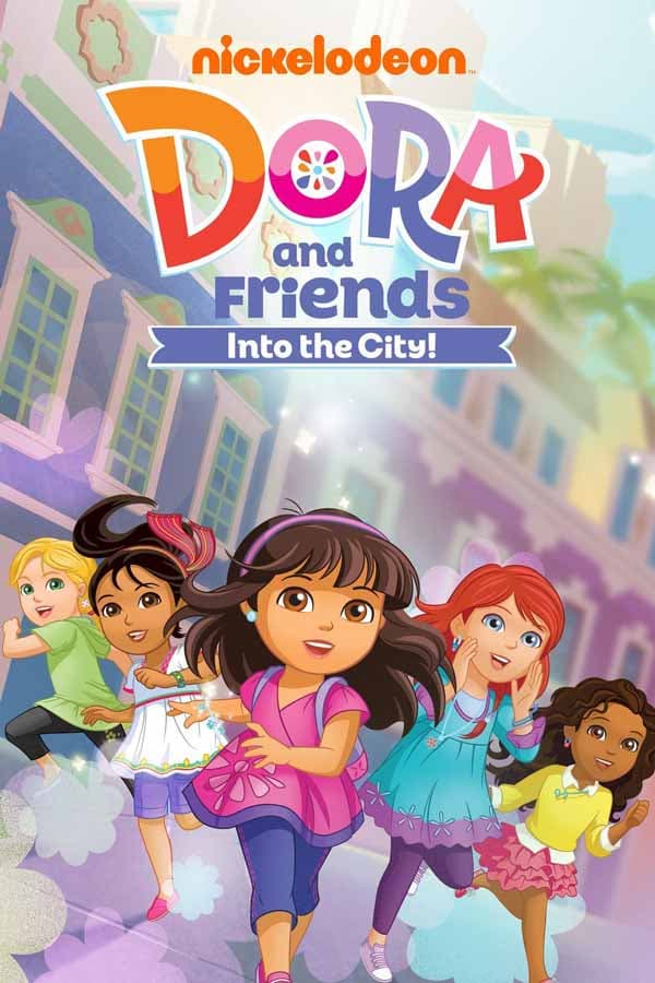 Dora and Friends: Into the City! 2014-2017