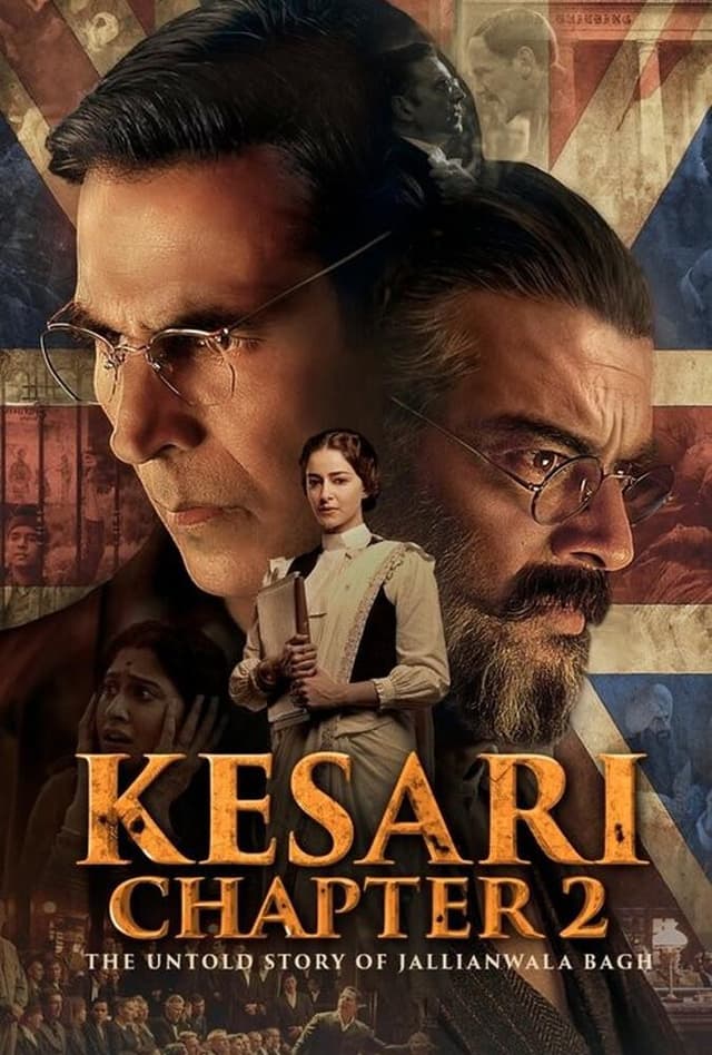 Kesari Chapter 2: The Untold Story of Jallianwala Bagh 2025