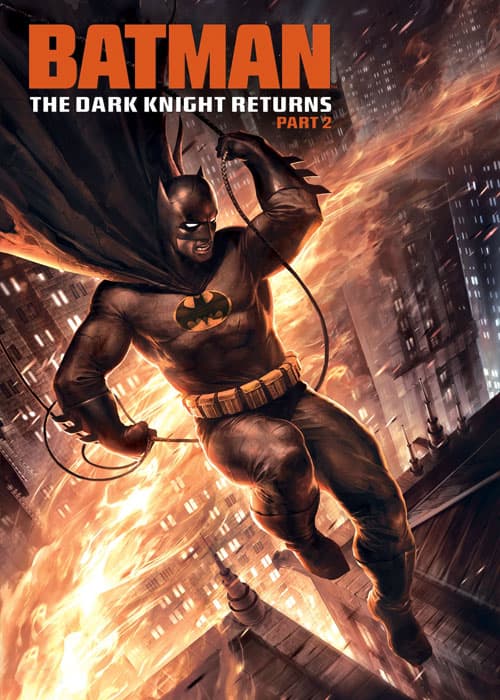 Batman: The Dark Knight Returns, Part 2 2013