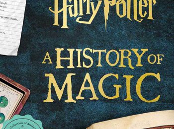 Harry Potter: A History of Magic 2017