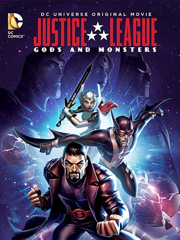 لیگ عدالت: خدایان و هیولاها | Justice League : Gods and Monsters 2015