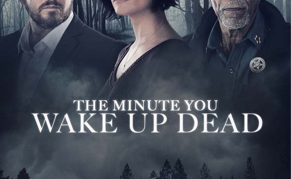 پوستر فیلم the minute you wake up dead 2022