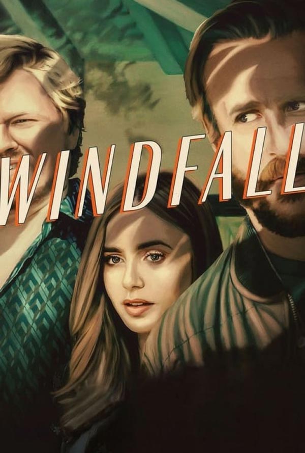 پوستر فیلم سینمایی باد آورده Windfall 2022