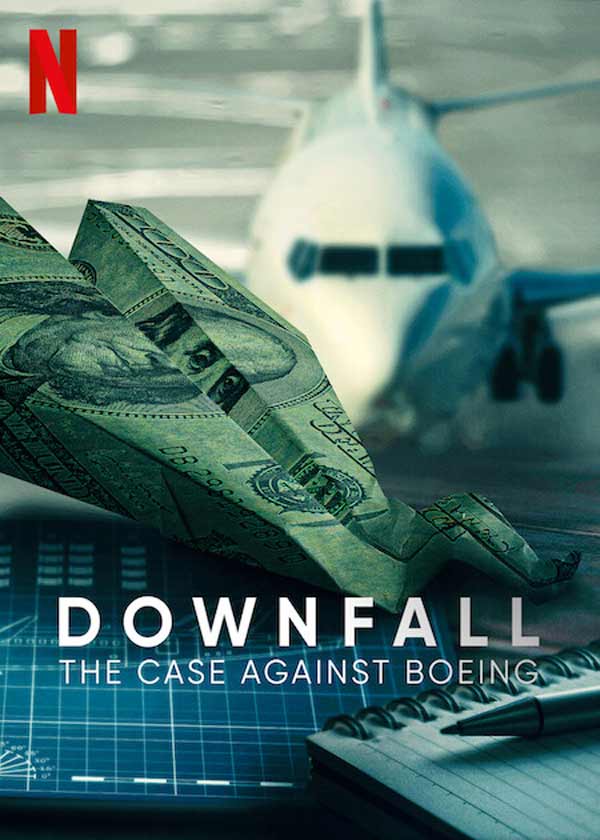 فیلم مستند پرونده ای علیه بوئینگ Downfall: The Case Against Boeing 2022