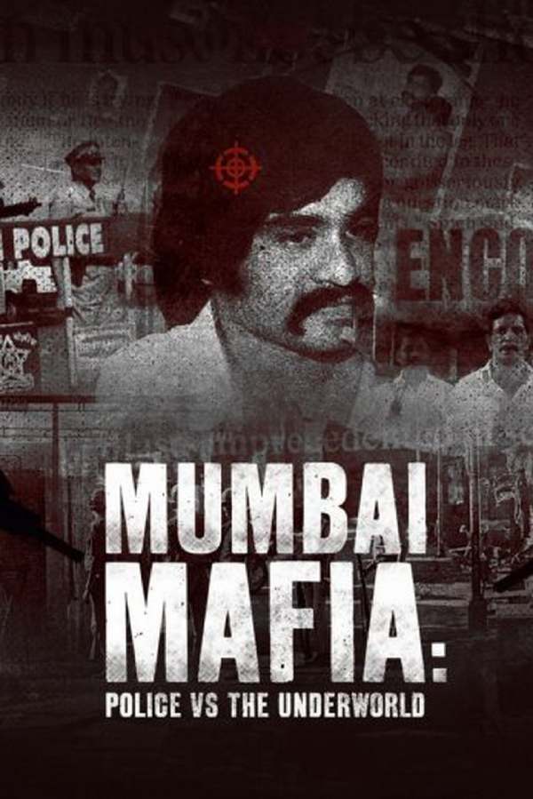 پوستر Mumbai Mafia Police vs the Underworld 2023