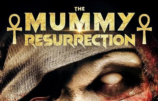 بنر فیلم The Mummy Resurrection 2022 