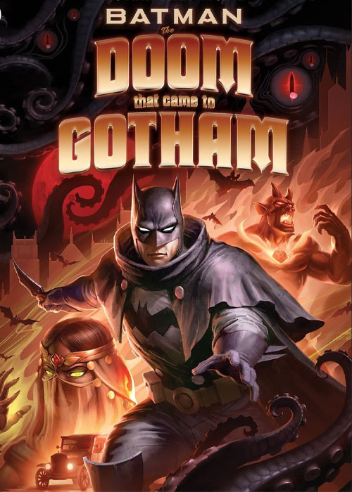 انیمیشن بتمن: عذابی که به گاتهام نازل شد Batman: The Doom That Came to Gotham 2023