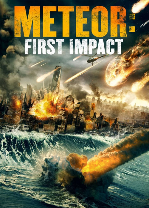 فیلم شهاب سنگ: اولین برخورد Meteor: First Impact 2022