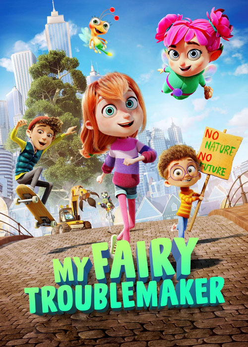 انیمیشن پری دردسرساز من My Fairy Troublemaker 2022