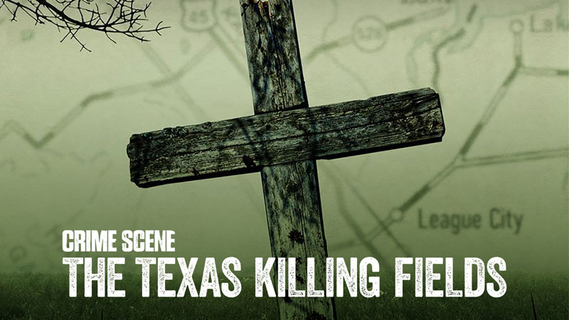 بنر مستند Crime Scene The Texas Killing Fields 2022 