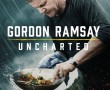 کاور سریال Gordon Ramsay Uncharted 2019-2021