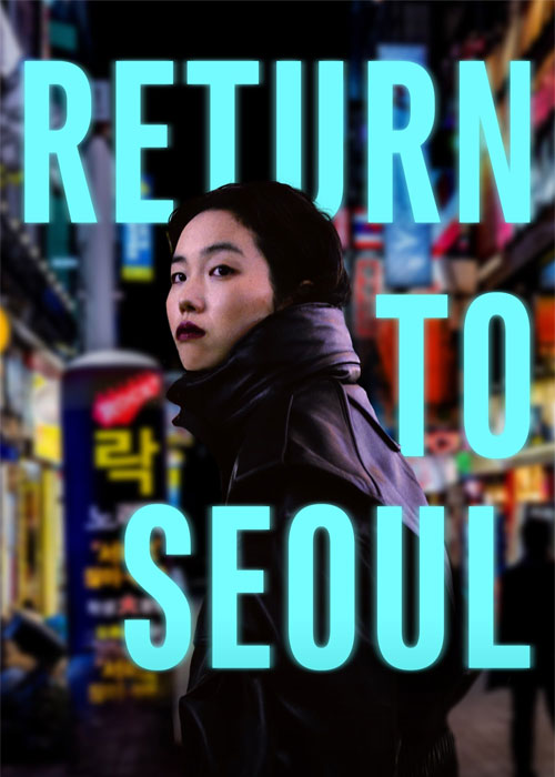 فیلم بازگشت به سئول Return to Seoul 2022