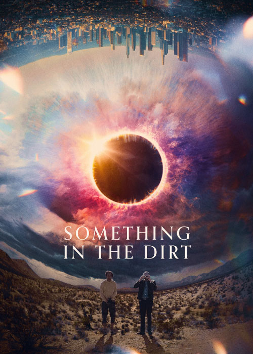 کاور فیلم Something in the Dirt 2022