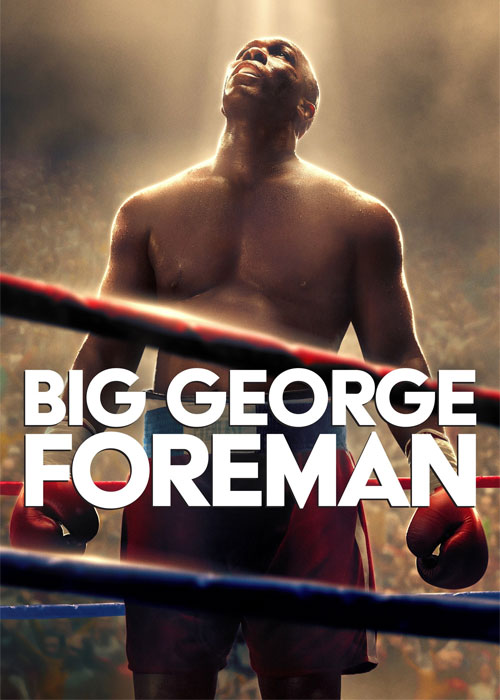 فیلم جرج فورمن بزرگ Big George Foreman 2023