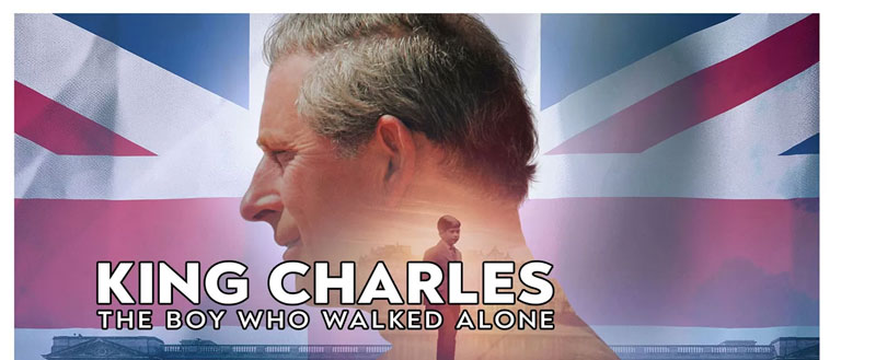 بنر فیلم King-Charles-The-Boy-Who-Walked-Alone-2023