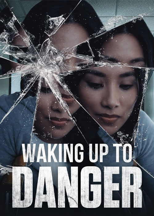 فیلم احساس خطر Waking Up to Danger 2021