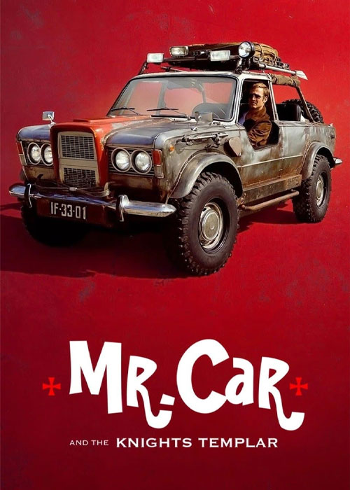 فیلم آقای ماشین و شوالیه های معبد Mr Car and the Knights Templar 2023