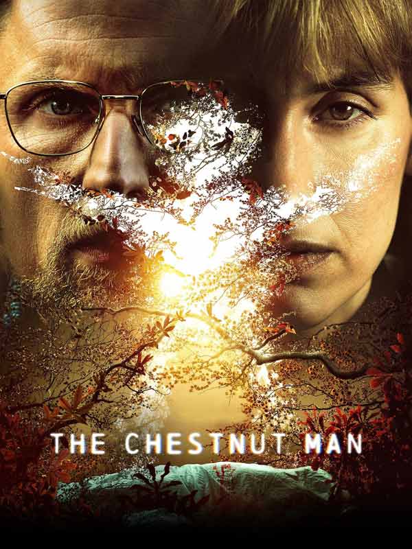 سریال مرد بلوطی The Chestnut Man 2021