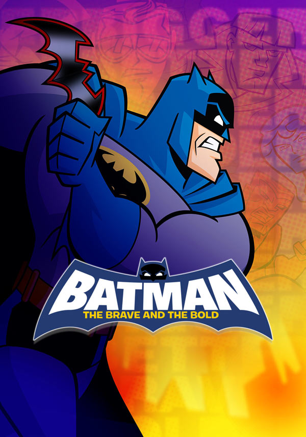 انیمیشن بتمن: شجاع و جسور Batman: The Brave and the Bold 2008