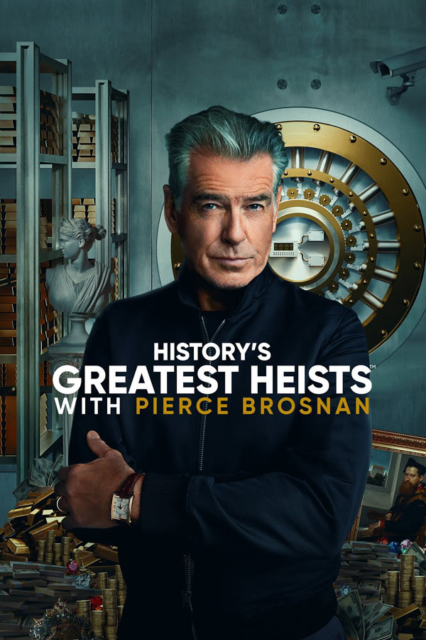 مستند بزرگ ترین سرقت های تاریخ با روایت پیرس برازنان History’s Greatest Heists with Pierce Brosnan 2023