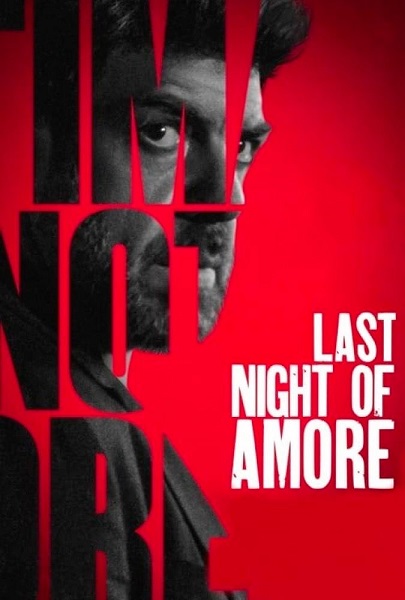 فیلم آخرین شب آمور Last Night of Amore 2023