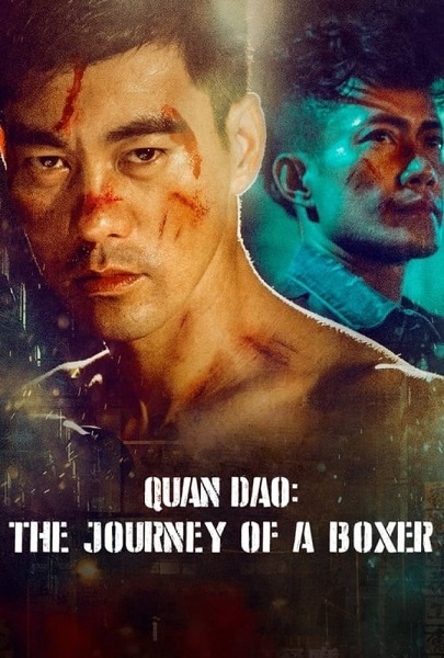 فیلم کوان دائو: سفر یک بکسور Quan Dao: The Journey of a Boxer 2020