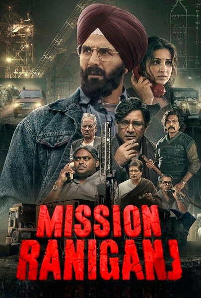 فیلم عملیات رانیگنج Mission Raniganj 2023