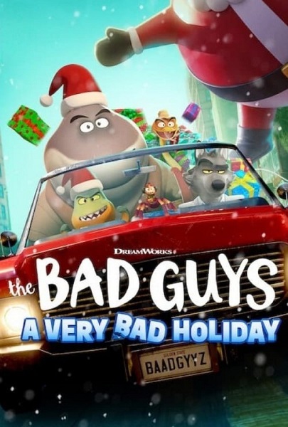 انیمیشن بچه های بد: تعطیلات خیلی بد The Bad Guys: A Very Bad Holiday 2023