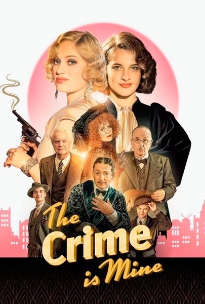 فیلم جرم متعلق به بنده است The Crime Is Mine 2023