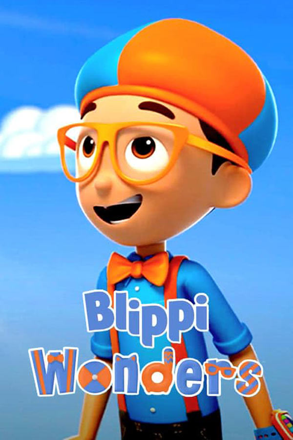 انیمیشن شگفتی های بلیپی Blippi Wonders 2021