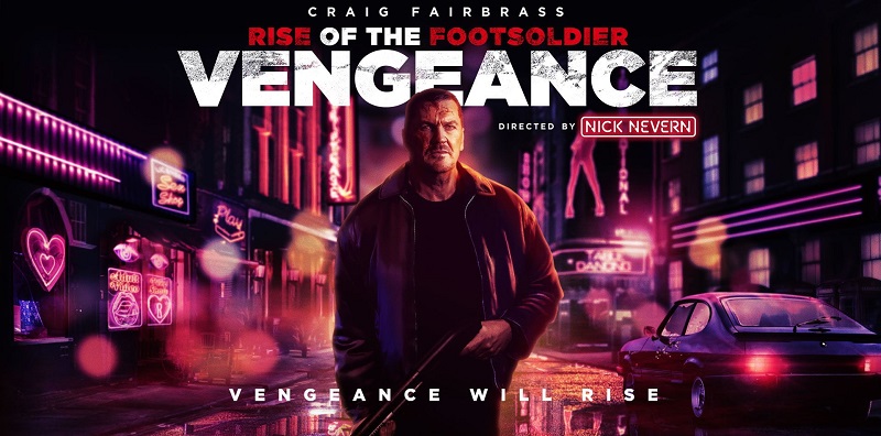 فیلم خیزش سرباز پیاده انتقام Rise of the Footsoldier: Vengeance 2023