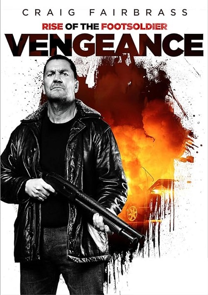 فیلم خیزش سرباز پیاده: انتقام Rise of the Footsoldier: Vengeance 2023