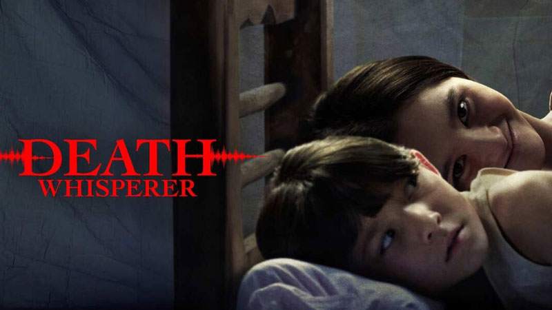 فیلم نجواکننده مرگ Death Whisperer 2023