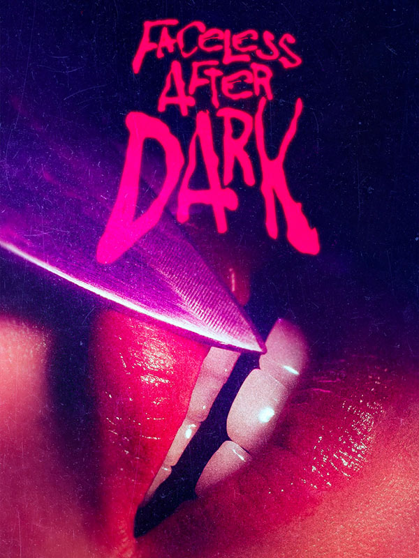 فیلم بی چهره بعد از تاریکی Faceless After Dark 2023