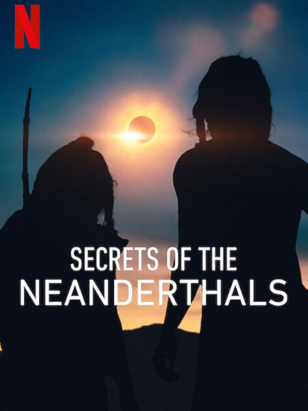 مستند اسرار نئاندرتال ها Secrets of the Neanderthals 2024