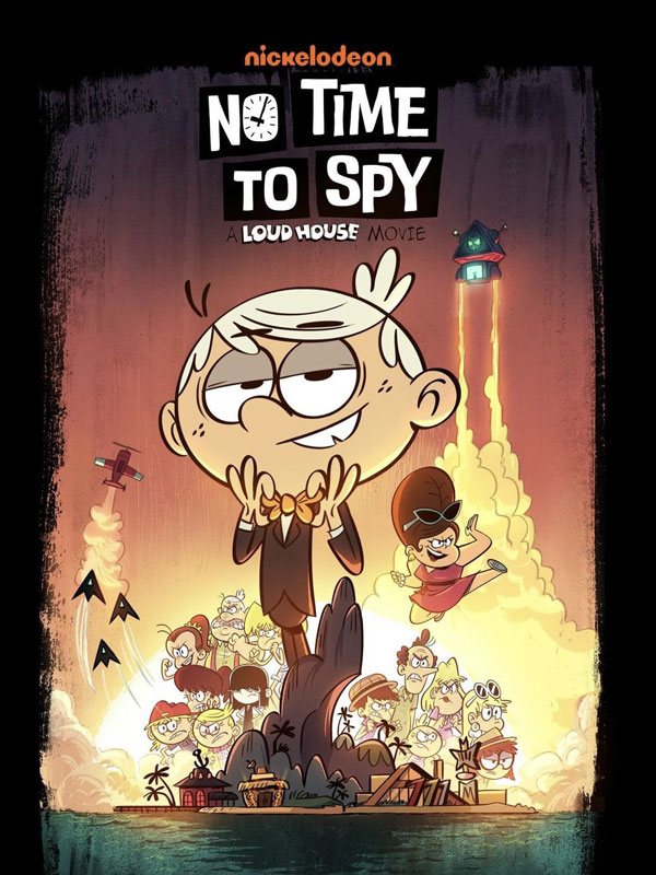 انیمیشن زمانی برای جاسوسی نیست: خانه پر سر و صدا No Time to Spy: A Loud House Movie 2024