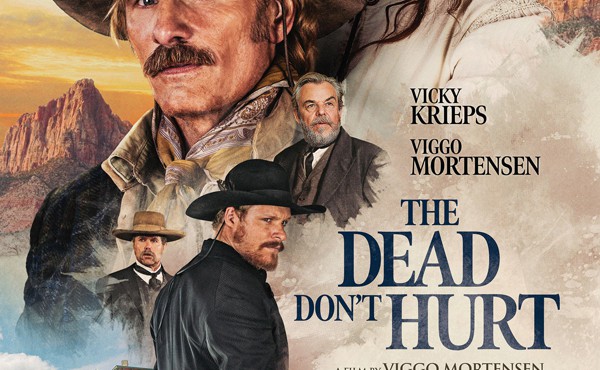 فیلم مرده ها صدمه نمی بینند The Dead Don't Hurt 2023