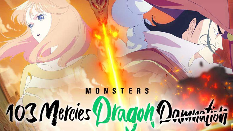 انیمه هیولاها Monsters: 103 Mercies Dragon Damnation 2024