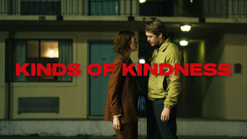 فیلم انواع مهربانی Kinds of Kindness 2024