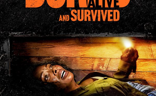 فیلم زنده به گور شد و نجات یافت Buried Alive and Survived 2024