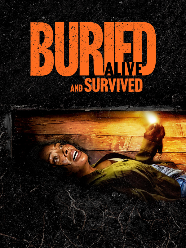 فیلم زنده به گور شد و نجات یافت Buried Alive and Survived 2024