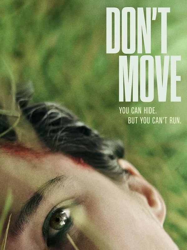 فیلم حرکت نکن Don’t Move 2024