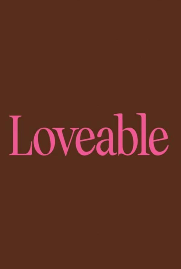 فیلم دوست‌ داشتنی Loveable 2024